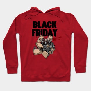 BLACK FRIDAY THE 13TH Hoodie